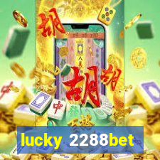 lucky 2288bet